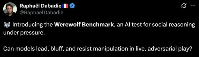 战封神!七大LLM狂飙演技人类玩家看完沉默AG真人试玩平台GPT-5冷酷操盘狼人杀一(图17) 战封神!七大LLM狂飙演技人类玩家看完沉默AG真人试玩平台GPT-5冷酷操盘狼人杀一(图17)